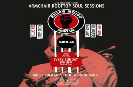 Armchair Rooftop Soul Sessions - Mellow Mellow Right On x Soul 45, London, England, United Kingdom