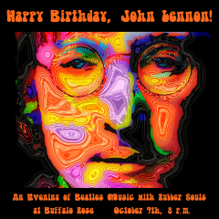 Happy Birthday, John Lennon: An Evening of Beatles Music with Rubber Souls