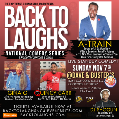 The G Xperience and Quincy Carr, Inc presents Back To Laughs, a monthly national standup comedy series