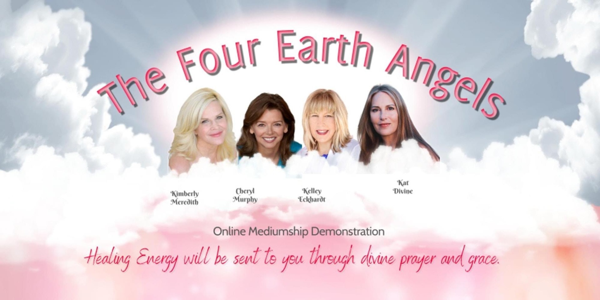 The Four Earth Angels Spirit Mediumship and Medical Intuitive Demonstration Love Never Dies October 23, Online Event