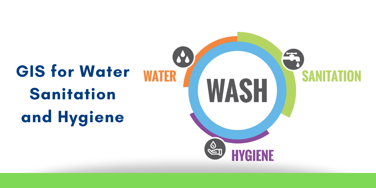 GIS Analysis in Water Sanitation and Hygiene (WASH) Training Course, Online Event