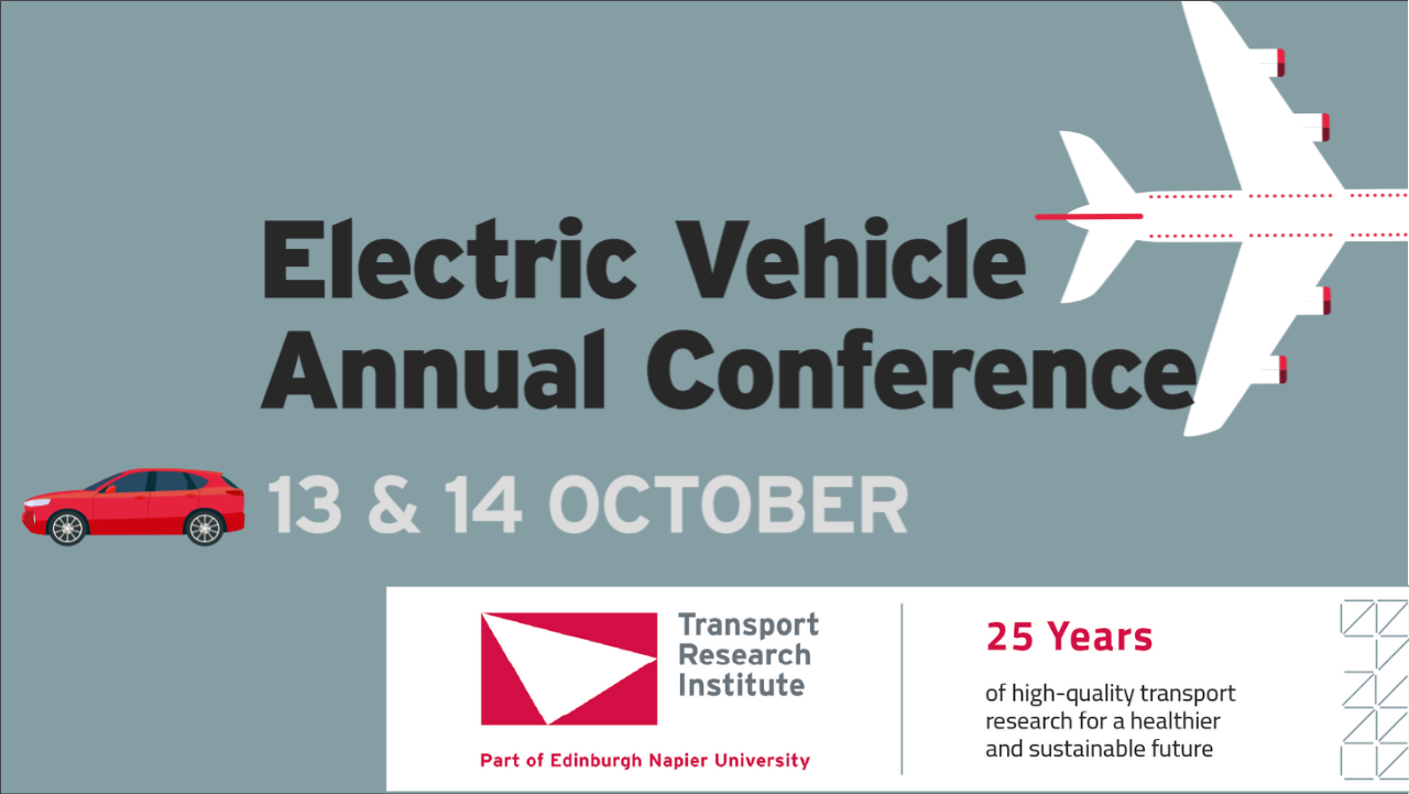 Edinburgh Napier's Transport Research Institute 7th Annual Electric Vehicle Event – ‘Electric vehicle revolution across the globe’, Online Event