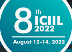 2022 8th International Conference on Innovation and Industrial Logistics (ICIIL 2022)