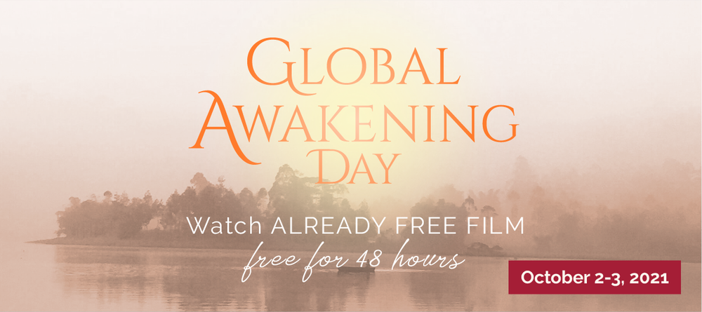 Free Online Film Screening Oct. 2 + 3 to celebrate Global Awakening Day, Online Event