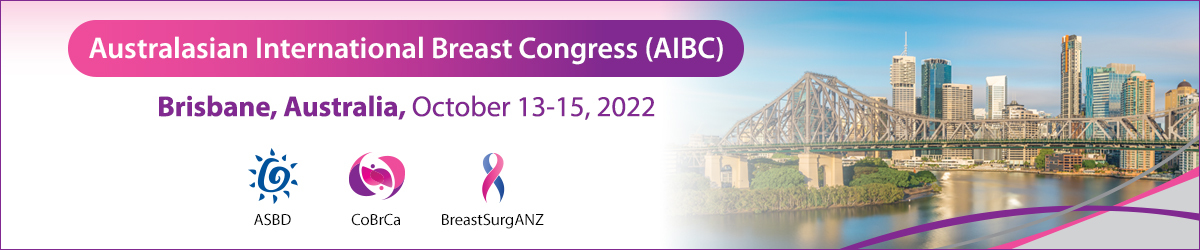 Australasian International Breast Congress (AIBC2022), South Brisbane, Queensland, Australia