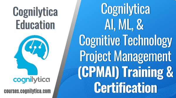 Cognitive Project Management for AI (CPMAI) Methodology and Certification, Online Event