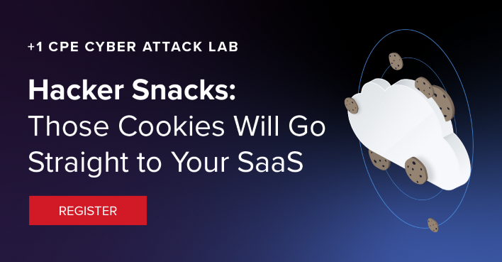 Cyber Attack Simulation: Those Cookies Will Go Straight to Your SaaS, Online Event
