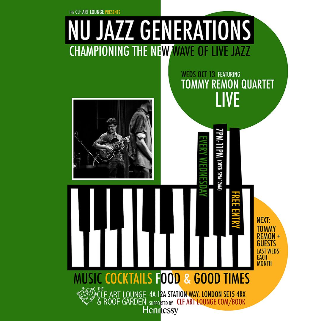 Nu Jazz Generations with Tommy Remon Quartet (Live), Free Entry, Greater London, England, United Kingdom