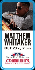SHU Community Theatre Jazz Series: Matthew Whitaker LIVE on October 23 at 7pm