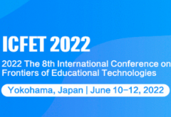 2022 The 8th International Conference on Frontiers of Educational Technologies (ICFET 2022)