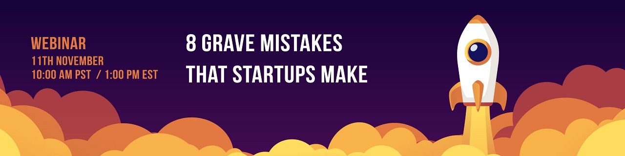 8 Grave Mistakes That Startups Make, Online Event