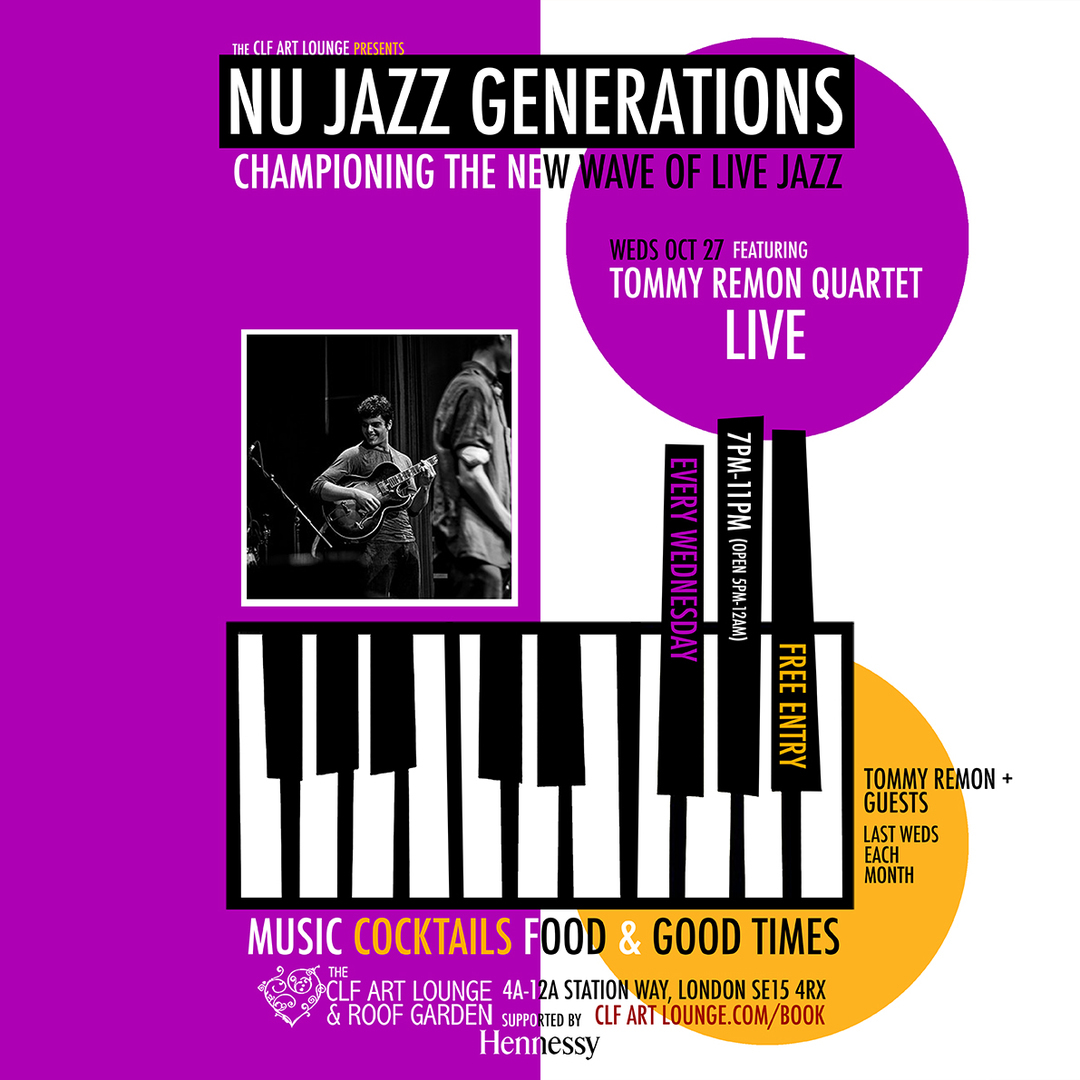 Nu Jazz Generations with Tommy Remon Quartet (Live), Free Entry, London, England, United Kingdom