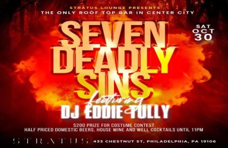 STRATUS LOUNGE PRESENTS: SEVEN DEADLY SINS, Philadelphia, Pennsylvania, United States