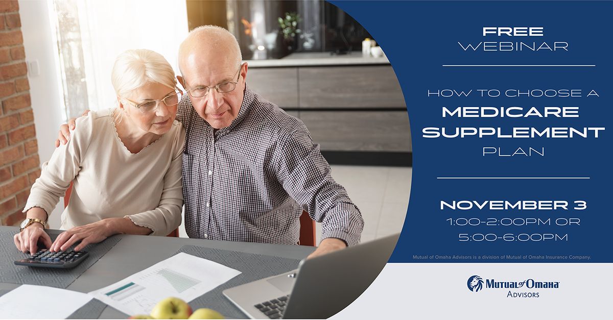 HOW TO CHOOSE A MEDICARE SUPPLEMENT PLAN, Online Event