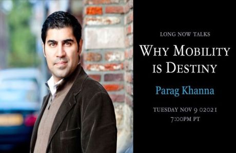 Why Mobility is Destiny with Parag Khanna, Online Event