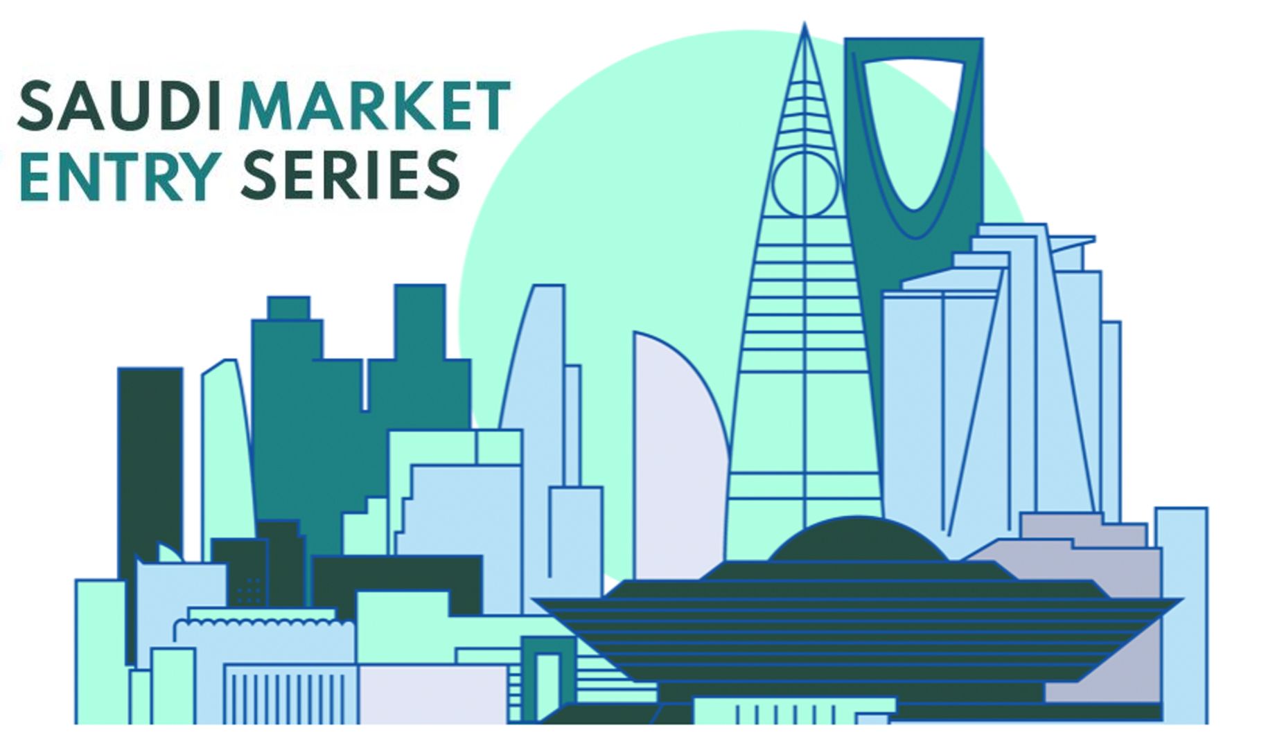 Your 30-Minute Guide to Expanding to KSA by 2022, Online Event