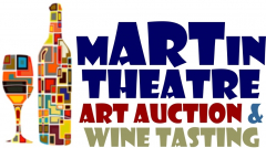 Martin Theatre, Inc Wine Tasting and Art Auction