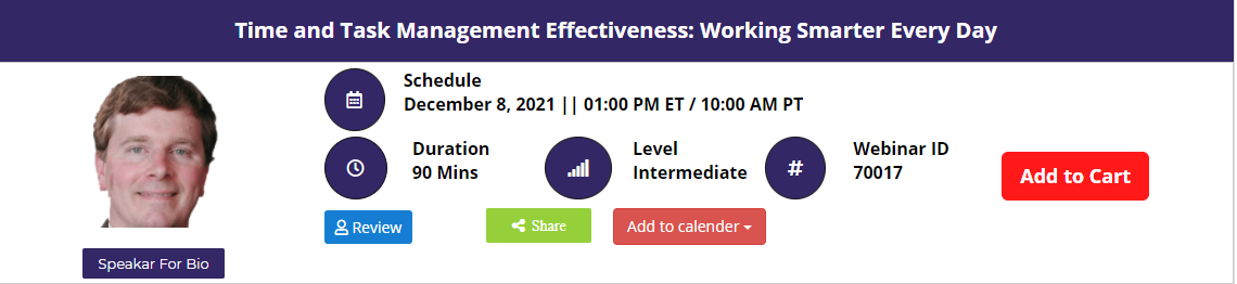 Time and Task Management Effectiveness: Working Smarter Every Day, Online Event