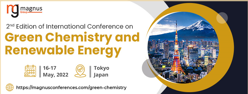 2nd Edition of International Conference on Green Chemistry and Renewable Energy, Tokyo, Kanto, Japan
