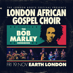 London African Gospel Choir present The Bob Marley Songbook - London