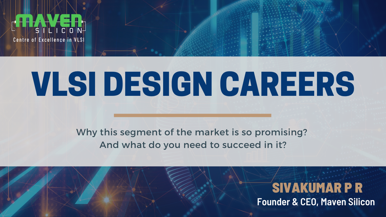 VLSI Design Careers | Maven Silicon, Online Event