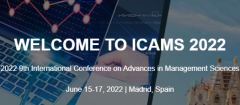 2022 9th International Conference on Advances in Management Sciences (ICAMS 2022)
