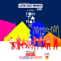 Latin Jazz Brunch Live with The Fontanas (Live) and DJ Cal Jader, Free Entry