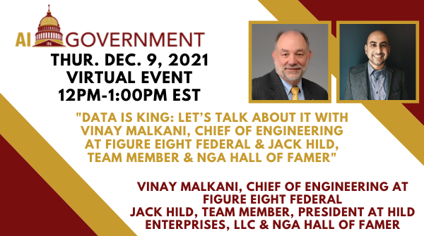 Data is King: Let’s Talk About It with Vinay Malkani & Jack Hild at Figure Eight Federal, Online Event