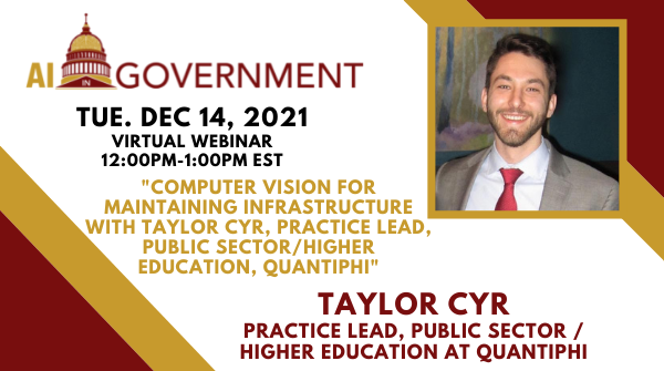Computer Vision for Maintaining Infrastructure with Taylor Cyr, Practice Lead, Quantiphi, Online Event