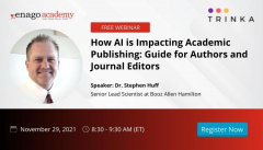 How AI is Impacting Academic Publishing: Guide for Authors and Journal Editors