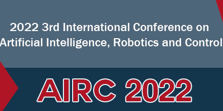 2022 3rd International Conference on Artificial Intelligence, Robotics and Control (AIRC 2022), Cairo, Egypt