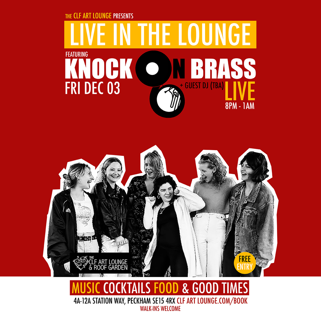 Knock On Brass (Live In The Lounge) and Guest DJ (TBA), Greater London, England, United Kingdom