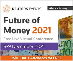 Reuters Events: Future of Money 2021, Online Event
