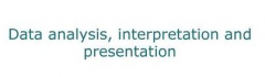 Training Course in Data Analysis, Results interpretation, Presentation and Reporting