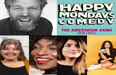 Happy Mondays Comedy at The Amersham Arms New Cross : Tony Law , Celya AB, Miss Mo'Real and more