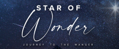 Star of Wonder: Journey to the Manger (Live Drive Thru Nativity)