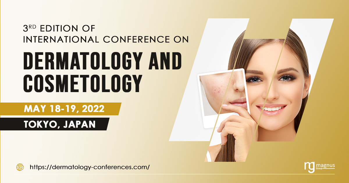 “3rd Edition of International Conference on Dermatology and Cosmetology" (IDC 2022), Online Event