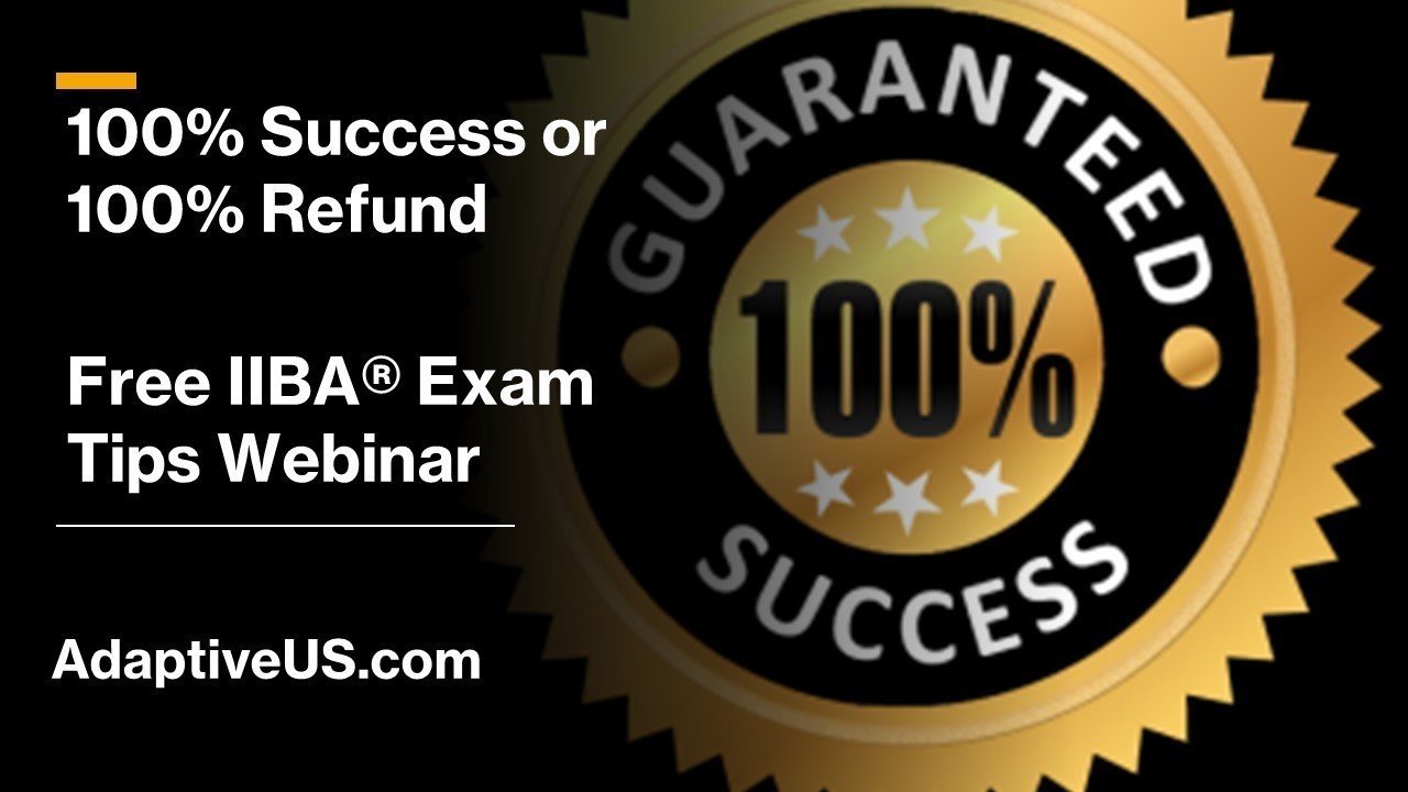 Free Live Online IIBA Exam Tip Training - 100% Success or 100% Refund - USA, Canada, Europe, Africa, Online Event