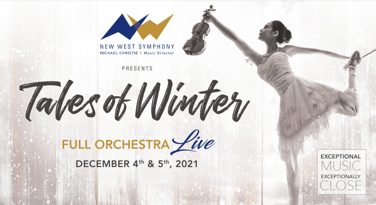 Tales of Winter! Celebrate the Holidays with New West Symphony, Thousand Oaks, California, United States