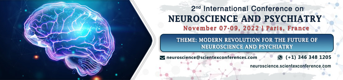 2nd International Conference on Neuroscience and Psychiatry, Paris, France