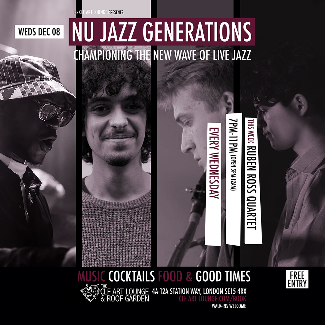 Nu Jazz Generations with Ruben Ross Quartet (Live), Free Entry, Greater London, England, United Kingdom