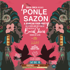 Boca Chica presents Ponle Sazon Dominican Food Party (Xmas Special), Free Entry