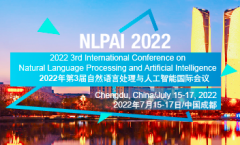 2022 3rd International Conference on Natural Language Processing and Artificial Intelligence (NLPAI 2022)