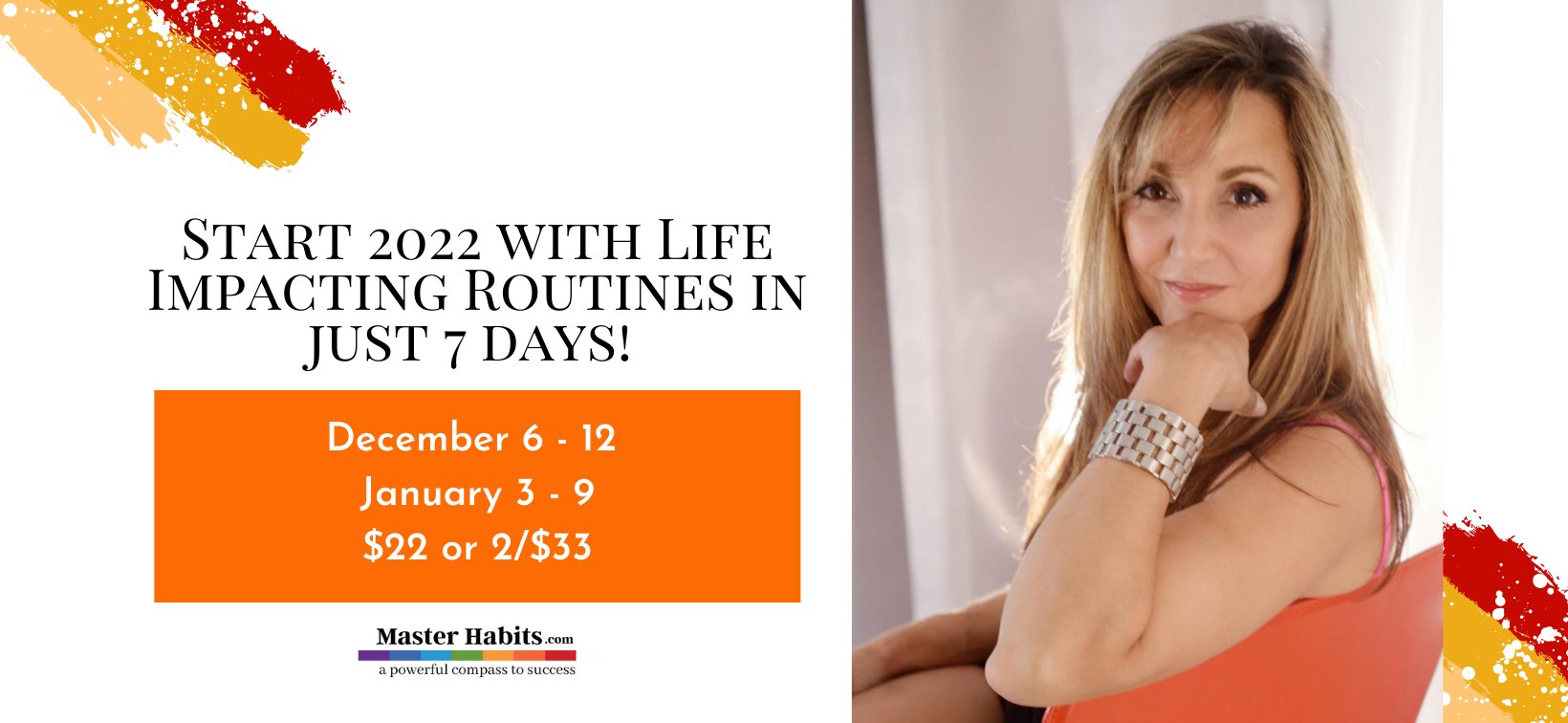 Start 2022 with Life Impacting Routines in just 7 days!, Online Event