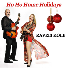 Raveis Kole - "Ho Ho Home Holidays"
