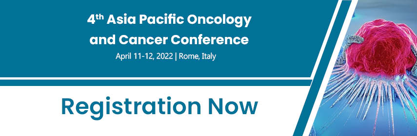 4th Asia Pacific Oncology and Cancer Conference, Rome, Italy
