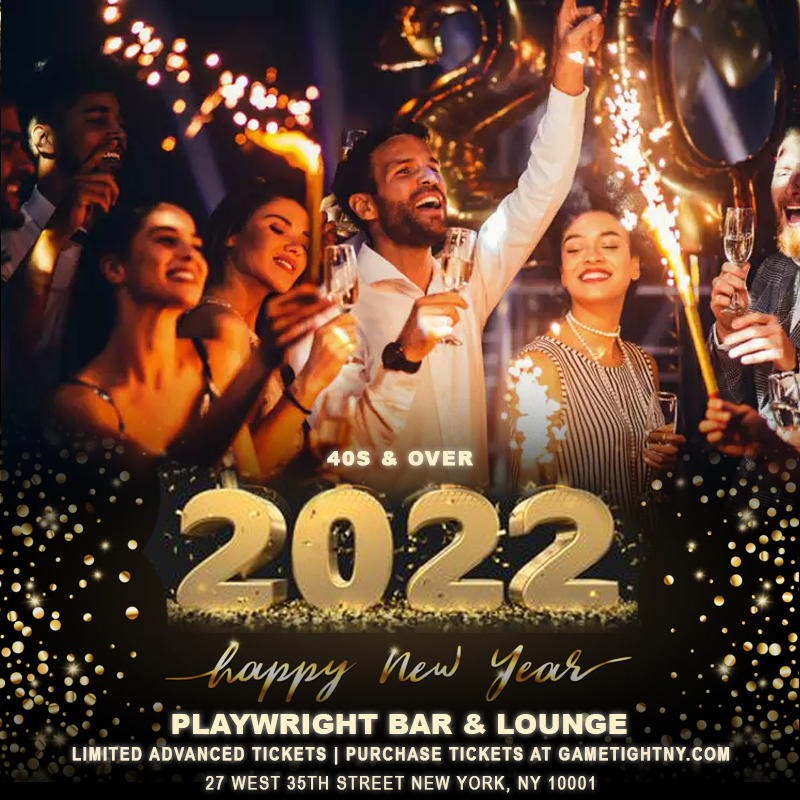 Playwright Bar & Lounge 40s & Over New Years Eve Party 2022, New York, United States