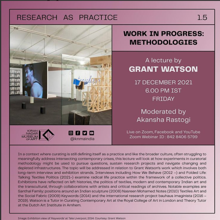 KNMA’s ‘Research as Practice’ Lecture series featuring Grant Watson, Online Event