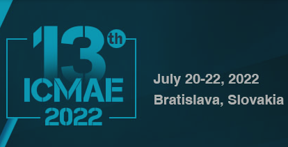 2022 the 13th International Conference on Mechanical and Aerospace Engineering (ICMAE 2022), Bratislava, Slovakia