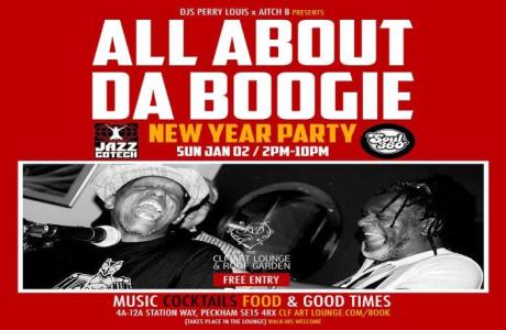 All About Da Boogie New Year Party with DJ's Perry Louis + Aitch B, Free Entry, London, England, United Kingdom